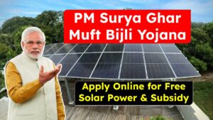 PM Surya Ghar Muft Bijli Yojana: Apply Online for Free Solar Power & Subsidy, Solar Rooftop Scheme India