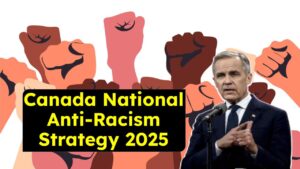 Canada National Anti-Racism Strategy 2025: Building a More Inclusive and Equitable Future
