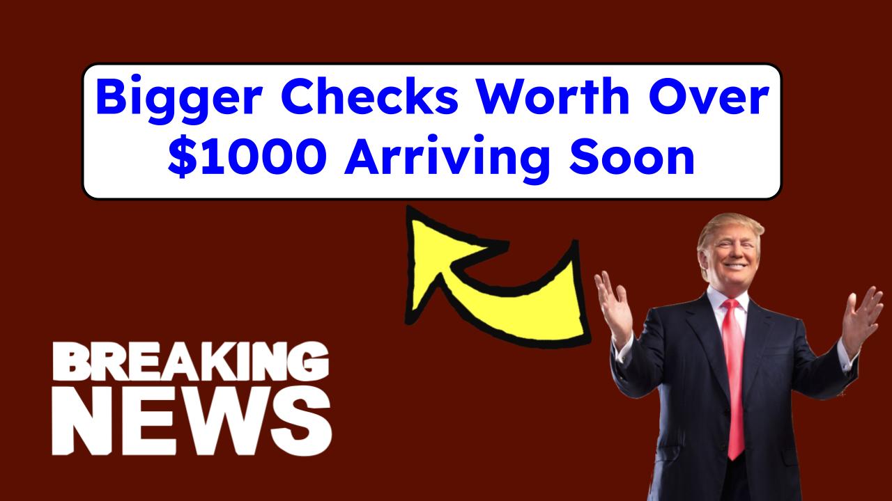Social Security Recipients Alert: Bigger Checks Worth Over $1000 Arriving Soon