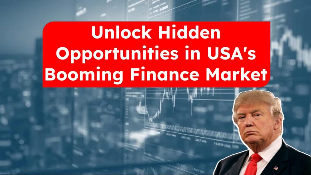 Unlock Hidden Opportunities in USA's Booming Finance Market
