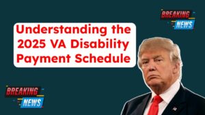Understanding the 2025 VA Disability Payment Schedule: A Complete Guide