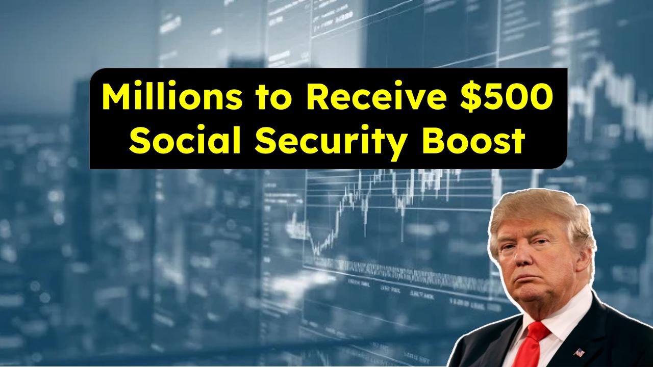Millions to Receive $500 Social Security Boost in 2025 – Here’s Who Gets It First