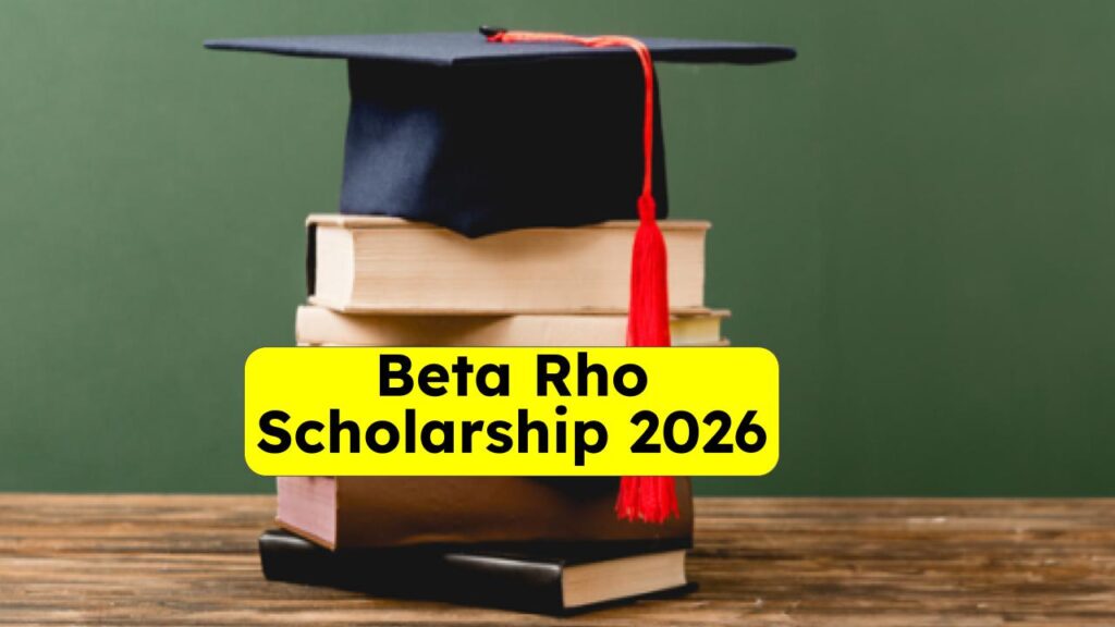 Beta Rho Scholarship 2026: What You Need to Know About Eligibility, Funding, and How to Apply