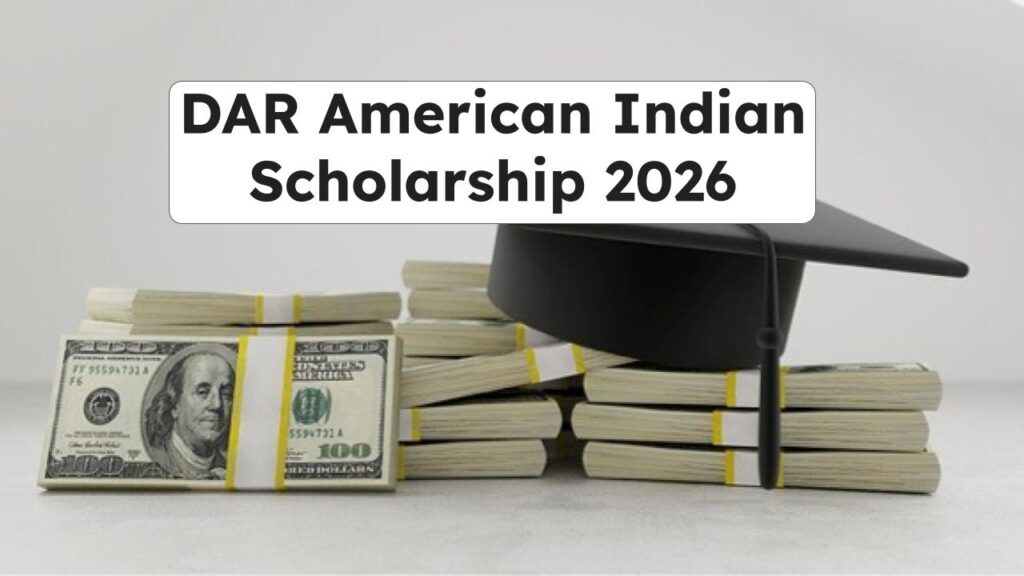 DAR American Indian Scholarship 2026: Eligibility, Amount & How to Apply