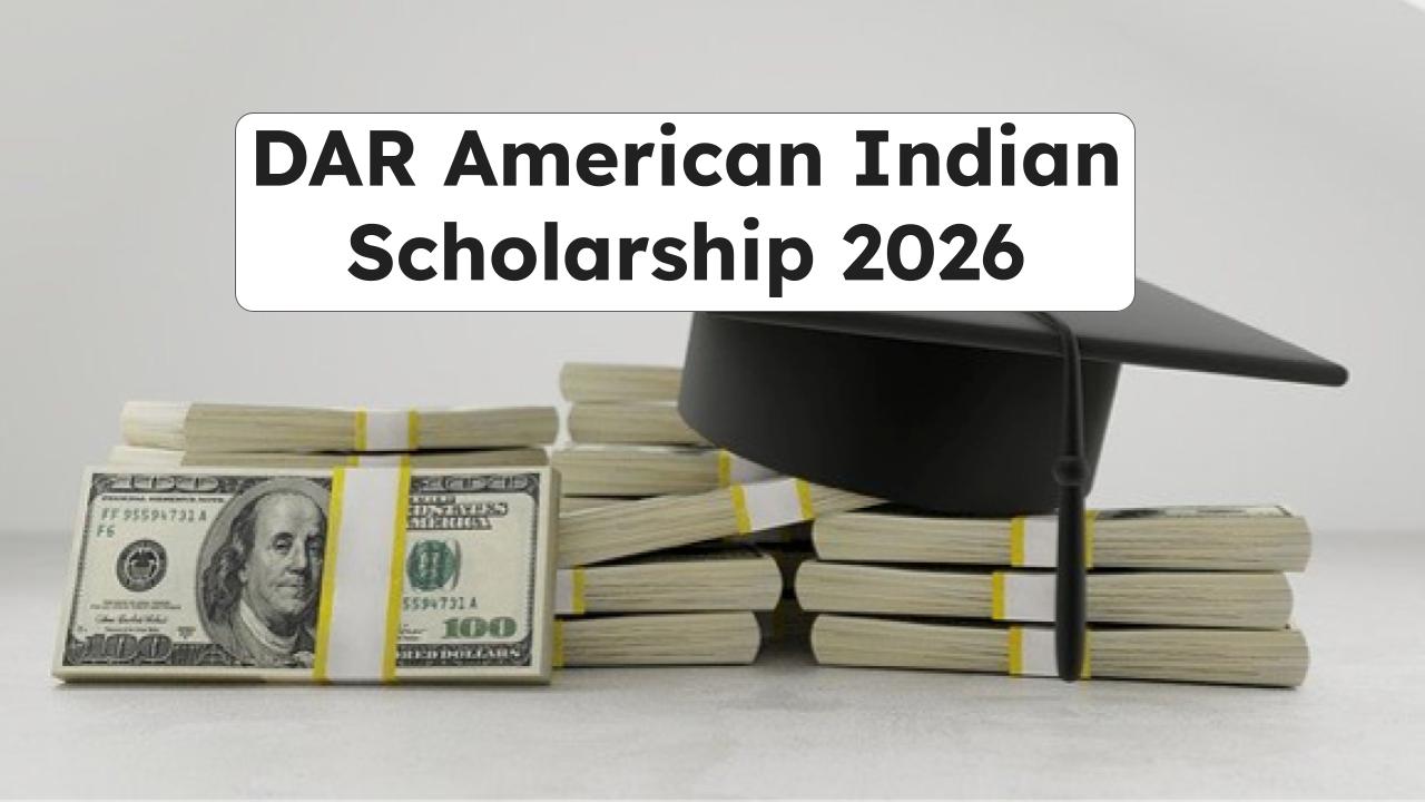 DAR American Indian Scholarship 2026: Eligibility, Amount & How to Apply