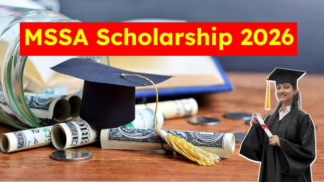 Students Alert! MSSA Scholarship 2026: Apply Online – Eligibility, Amount & Last Date Revealed