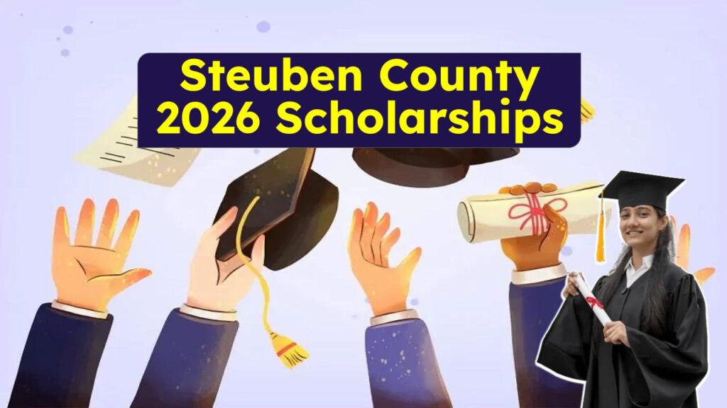 Steuben County Students: These 2026 Scholarships Could Change Your Future