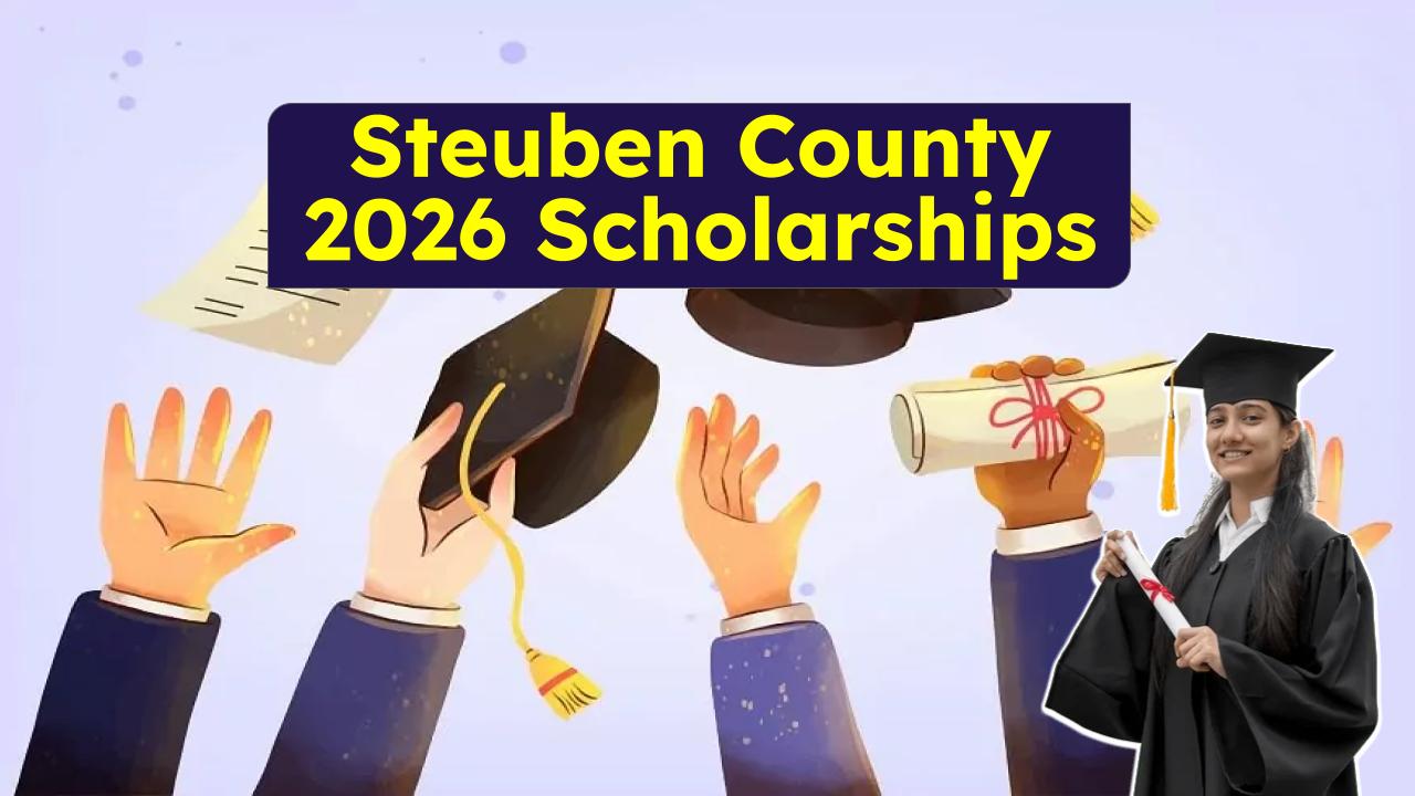 Steuben County Students: These 2026 Scholarships Could Change Your Future